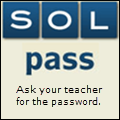 SOL pass: Ask your teacher for the password